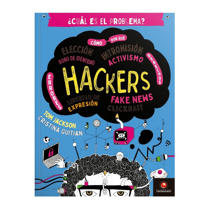 CUAL ES EL PROBLEMA? HACKERS